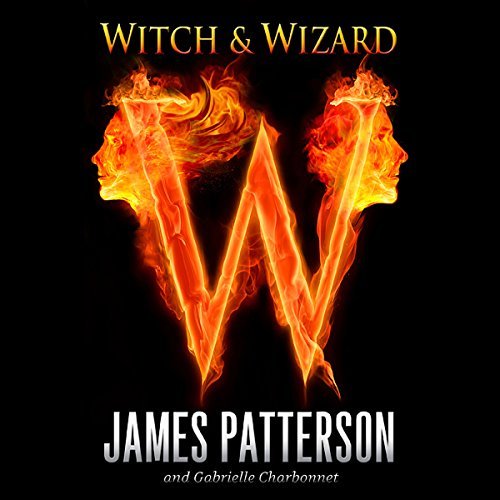 witch and wizard by james patterson and gabrielle charbonnet